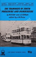The Tramways of South Yorkshire and Humberside  by BETT, W.H. & GILLHAM, J.C. 